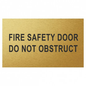 Traffolyte Sign - Fire Safety Door Do Not Obstruct - BRUSHED GOLD